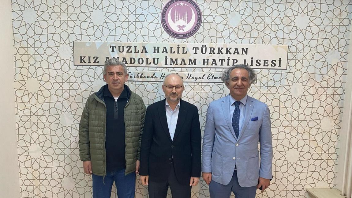 Tuzla Halil Türkkan Kız Anadolu İmam Hatip Lisesi Müdürü İsmail BAKAN'ı Makamında Ziyaret Ettik.