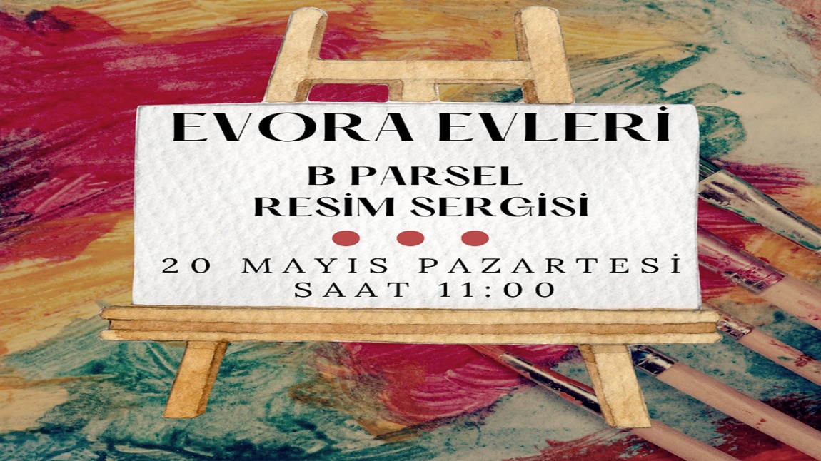 Evora B Parsel Resim Sergisi 20 Mayıs Pazartesi Günü Saat 11:00 de Açılacaktır.Katılımınızdan Onur Duyarız.